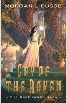 Cry of the Raven (The Ravenwood Saga) Book 3 of 3