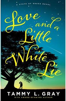 Love and a Little White Lie (State of Grace)