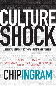 Culture Shock: A Biblical Response to Today's Most Divisive Issues PB