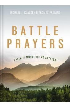 Battle Prayers: Faith to Move Your Mountains