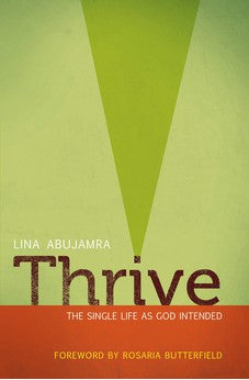 Thrive: The Single Life as God Intended