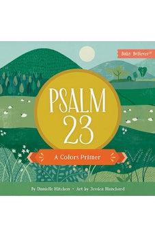 Psalm 23: A Colors Primer (Baby Believer)