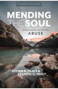 Mending the Soul: Understanding and Healing Abuse, Second Edition - Biblestore.com