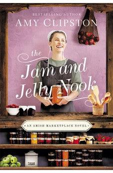 The Jam and Jelly Nook (An Amish Marketplace Novel)