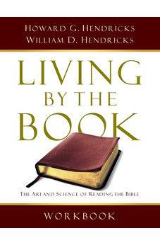 Living By the Book Workbook: The Art and Science of Reading the Bible