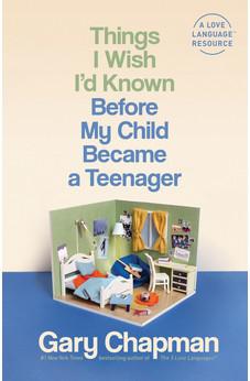 Things I Wish I'd Known Before My Child Became a Teenager