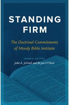 Standing Firm: The Doctrinal Commitments of Moody Bible Institute