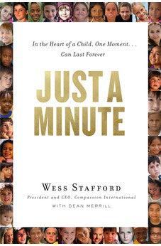 Just a Minute: In the Heart of a Child, One Moment ... Can Last Forever.