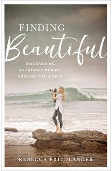 Finding Beautiful: Discovering Authentic Beauty around the World