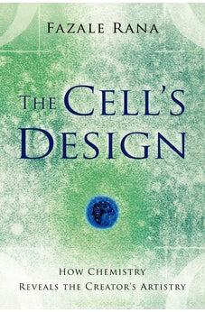 The Cell's Design: How Chemistry Reveals the Creator's Artistry