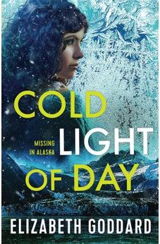 Cold Light of Day (Missing in Alaska) Book 1 of 2