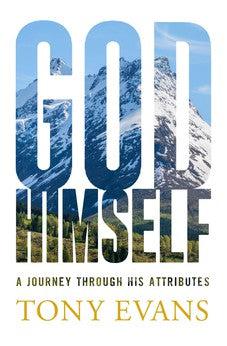 God, Himself: A Journey Through His Attributes