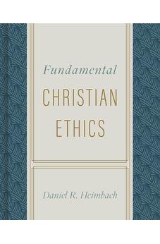 Fundamental Christian Ethics