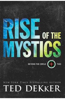 Rise of the Mystics (Beyond the Circle) Book 2 of 2