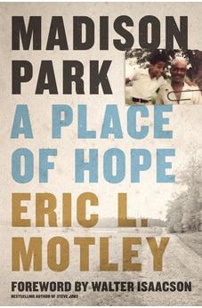 Madison Park: A Place of Hope