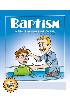Baptism: A Bible Study Wordbook for Kids (Children's Wordbooks)