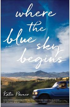 Where the Blue Sky Begins