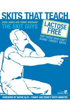 Skits That Teach: Lactose Free for Those Who Can't Stand Cheesy Skits
