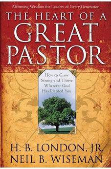 The Heart of a Great Pastor