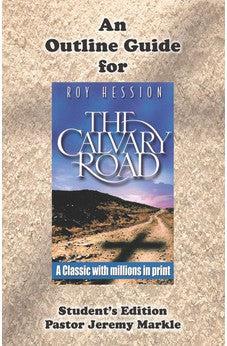 An Outline Guide for The Calvary Road by Roy Hession (Student's Edition)