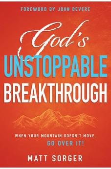 God's Unstoppable Breakthrough: When Your Mountain Doesn't Move, Go Over It!