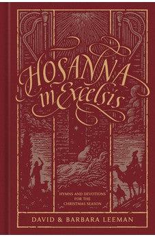 Hosanna in Excelsis: Hymns and Devotions for the Christmas Season