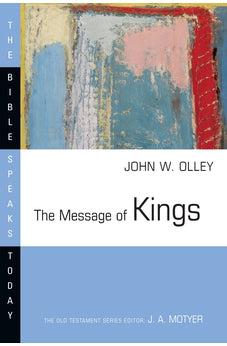The Message of Kings (The Bible Speaks Today Series)