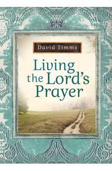 Living the Lord's Prayer