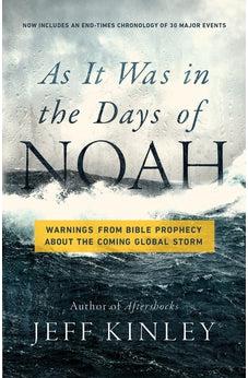 As It Was in the Days of Noah: Warnings from Bible Prophecy About the Coming Global Storm
