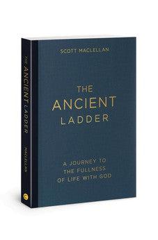 The Ancient Ladder: A Journey to the Fullness of Life with God