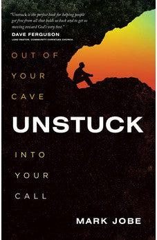 Unstuck: Out of Your Cave into Your Call