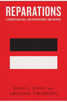 Reparations: A Christian Call for Repentance and Repair