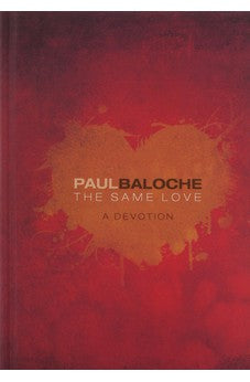 The Same Love: A Devotion