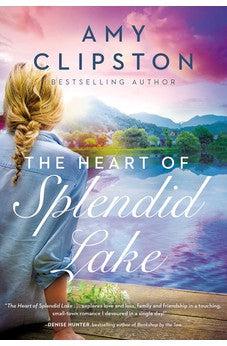 The Heart of Splendid Lake: A Sweet Romance