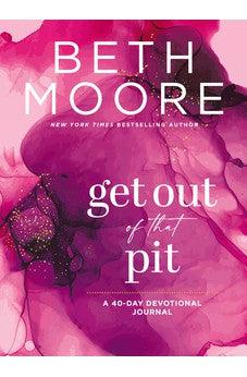 Get Out of That Pit: A 40-Day Devotional Journal
