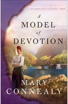 A Model of Devotion (The Lumber Baron's Daughters) Book 3 of 3