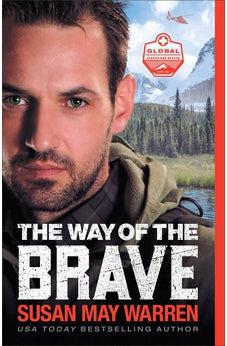 The Way of the Brave (Global Search and Rescue) Book 1 of 3