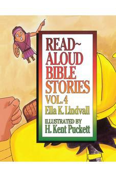 Read Aloud Bible Stories: Vol. 4