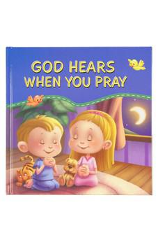 God Hears When You Pray