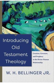 Introducing Old Testament Theology