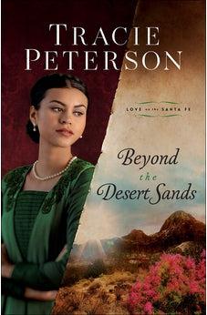 Beyond the Desert Sands (Love on the Santa Fe) Book 2 of 3