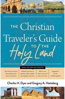 The Christian Traveler's Guide to the Holy Land