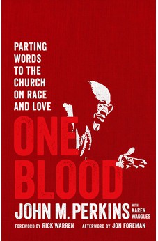 One Blood: Parting Words to the Church on Race and Love