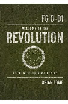 Welcome to the Revolution: A Field Guide For New Believers