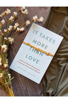 It Takes More than Love: A Christian Guide to Navigating the Complexities of Cross-Cultural Adoption