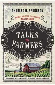 Talks to Farmers: Inspiring, Uplifting, Faith-Building Meditations