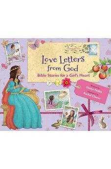 Love Letters from God; Bible Stories for a Girl’s Heart, Updated Edition: Bible Stories