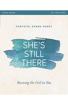 She's Still There Study Guide: Rescuing the Girl in You 9780310081739