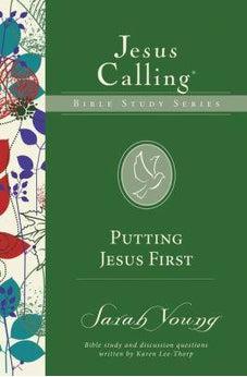 Putting Jesus First (Jesus Calling Bible Studies) 9780310083702