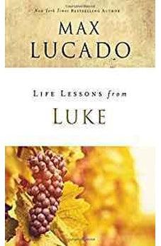 Life Lessons from Luke 9780310086345